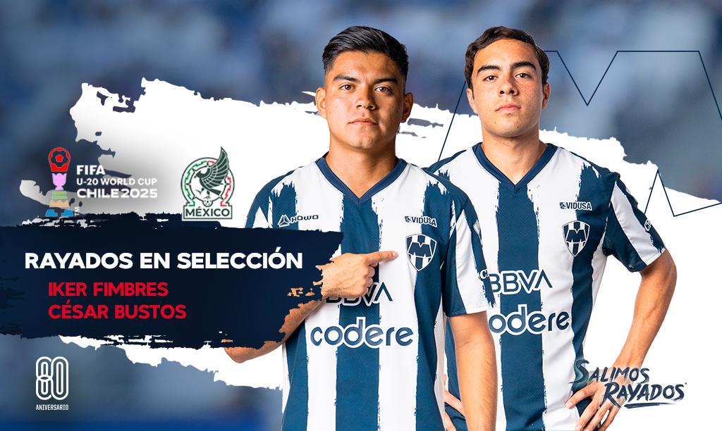 🇲🇽⚽ Iker Fimbres y César Bustos, convocados al Mundial Sub-20 con México